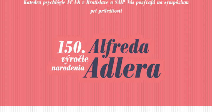 150. výročie narodenia A. Adlera! Prídite ho 7. februára 2020 osláviť spolu s nami!